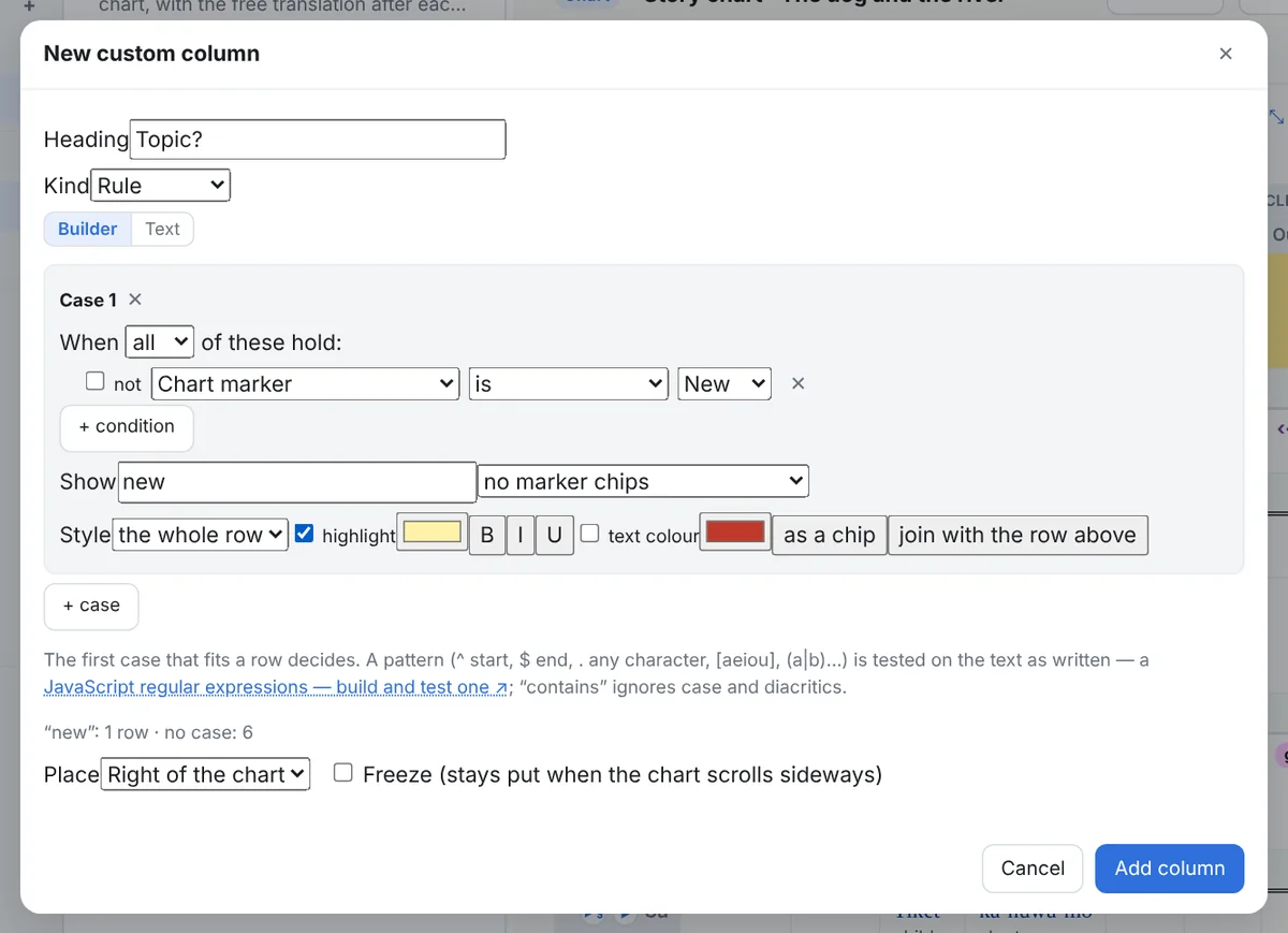 The column dialog for a rule column: the Builder tab with a case, its condition (marker is New), the text to show, the style (whole row, highlight), and the live count of rows per case